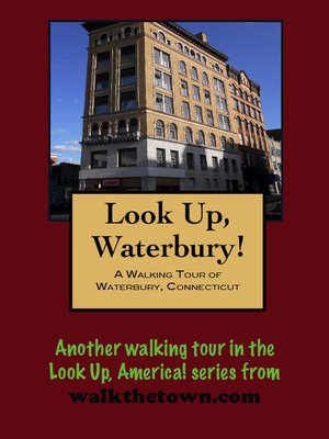 cover image of A Walking Tour of Waterbury, Connecticut